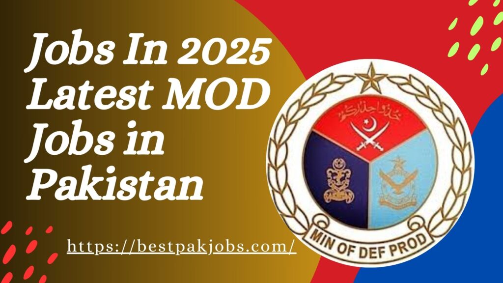 Jobs In 2025 Latest MOD Jobs in Pakistan